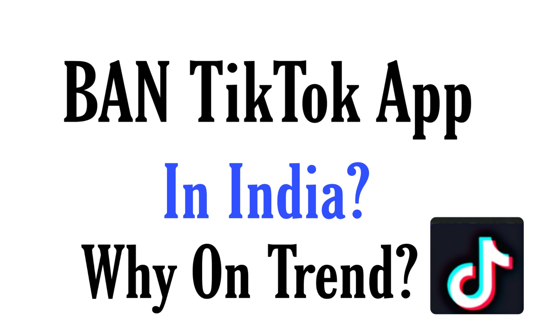 Ban TikTok App In India