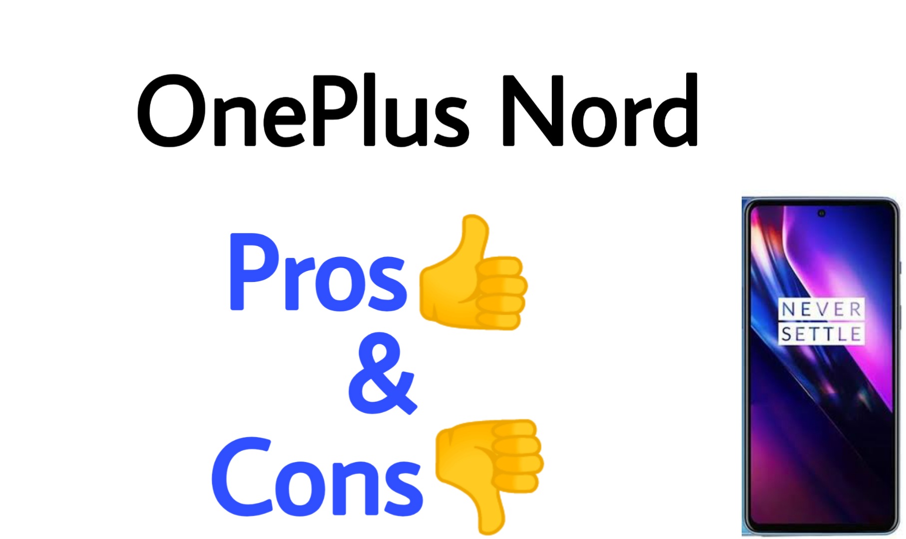 OnePlus Nord Pros And Cons