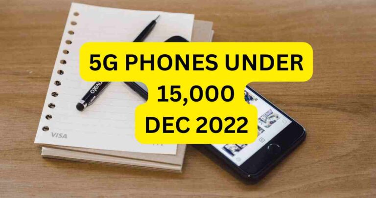 5G Phones Under 15000 In December 2022