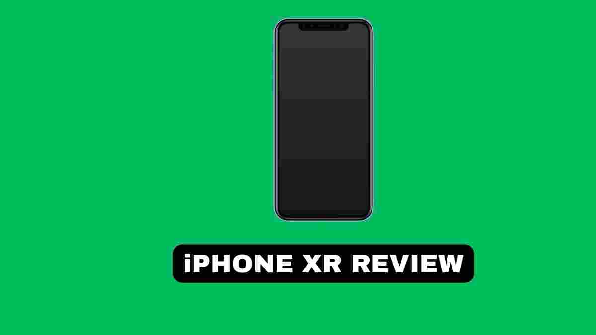 iPhone XR Review