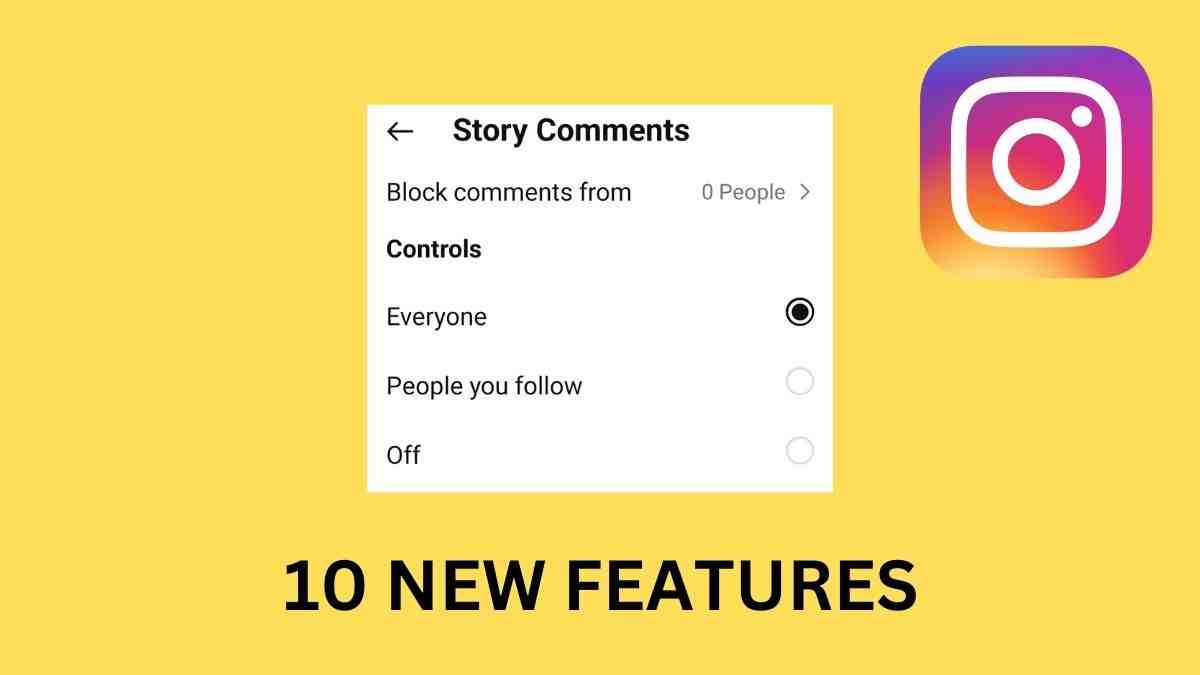 Instagram 10 New Features